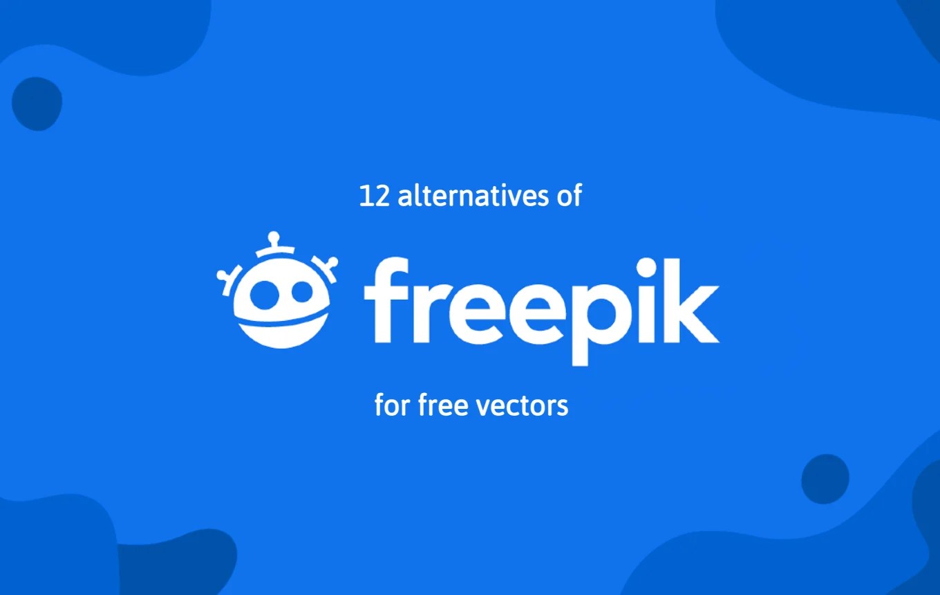 The Best 12 Alternatives of Freepik for Free Vectors