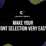 How Creative Fabrica Can Make Your Font Selection Very Easy