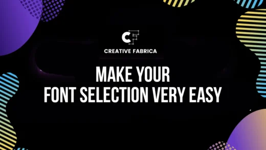 How Creative Fabrica Can Make Your Font Selection Very Easy