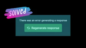 There Was an Error Generating a Response in ChatGPT